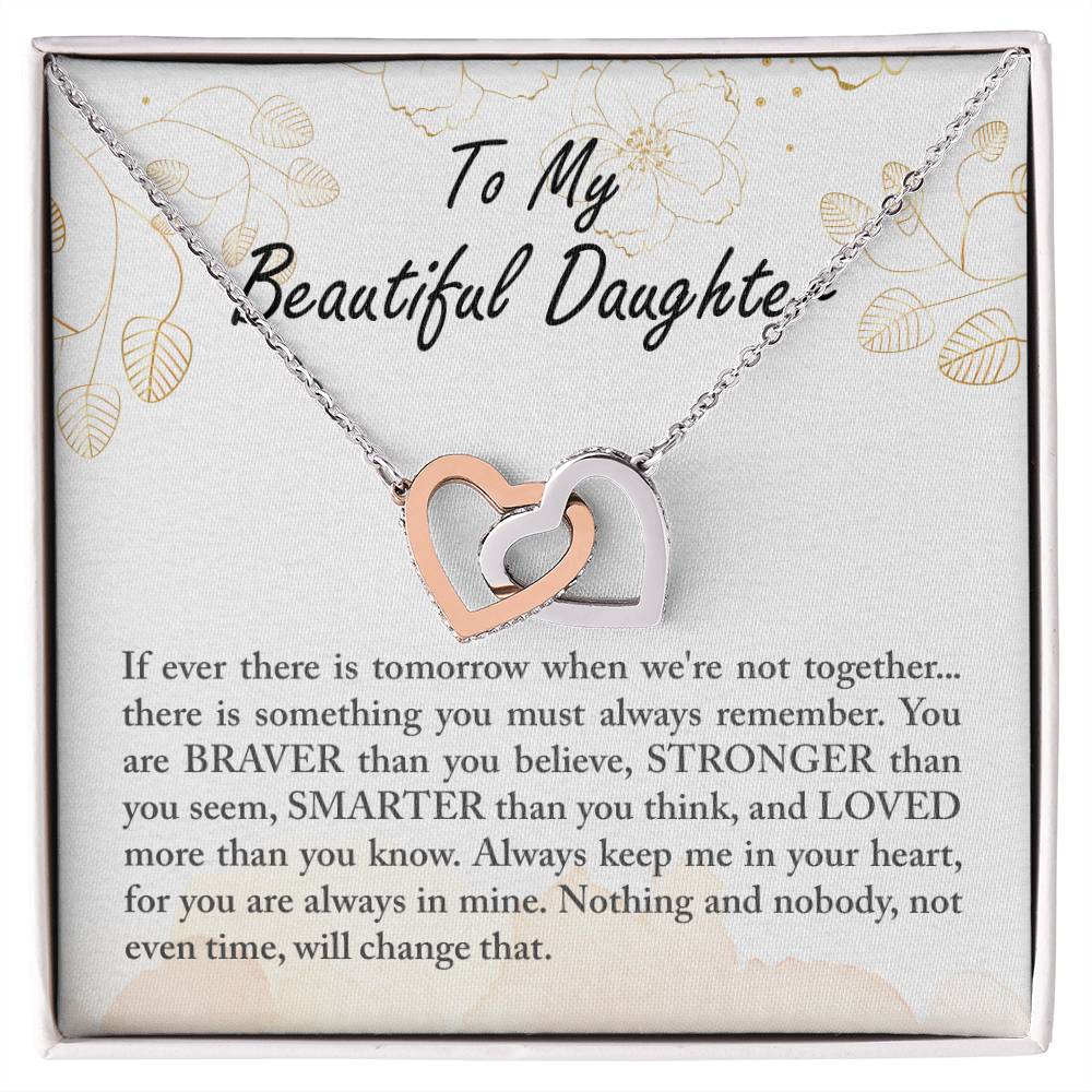 To My Beautiful Daughter - Braver Stronger Smarter - Necklace Interlocking Hearts Necklace