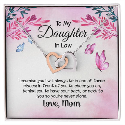 I Promise To Be In One Of The Three Places Hearts Necklace -Daughter In Law Gift Interlocking Hearts Necklace