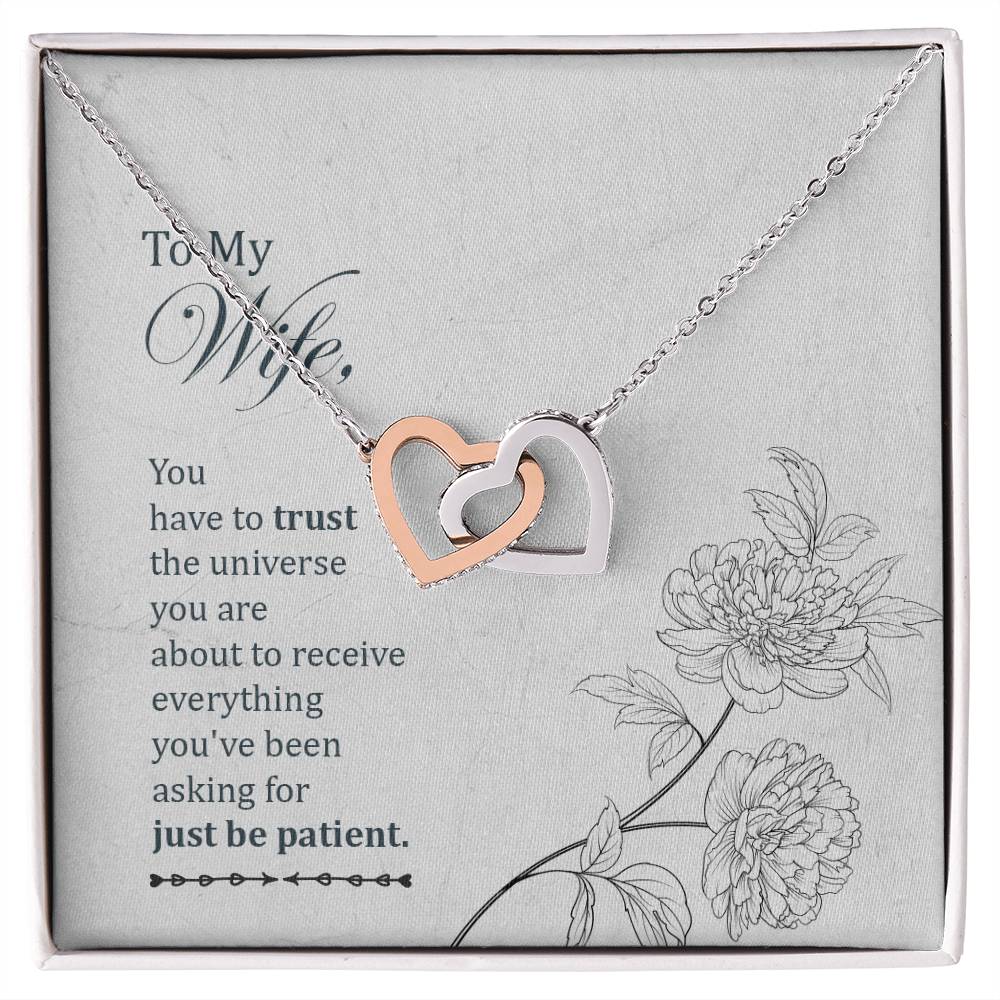 To My Wife - You Have To Trust The Universe - Interlocking Heart Necklace Interlocking Hearts Necklace