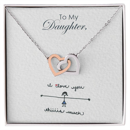 To My Daughter - Interlocking Hearts Necklace I Love You So Much