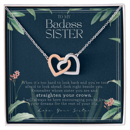 To My Badass Sister Necklace Remember Whose Sister You Are Straighten Your Crown Sister Gift Sister Necklace Touching Gift For Sister Interlocking Hearts Necklace