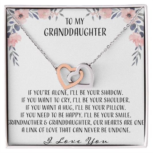 To My Granddaughter If You'Re Alone Ill Be Your Shadow Interlocking Hearts Necklace