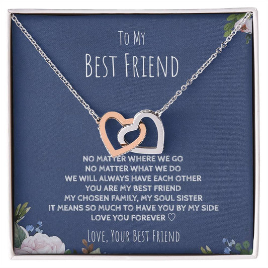 To My Best Friend - We’Ll Always Have Each Other - Interlocking Necklace Interlocking Hearts Necklace