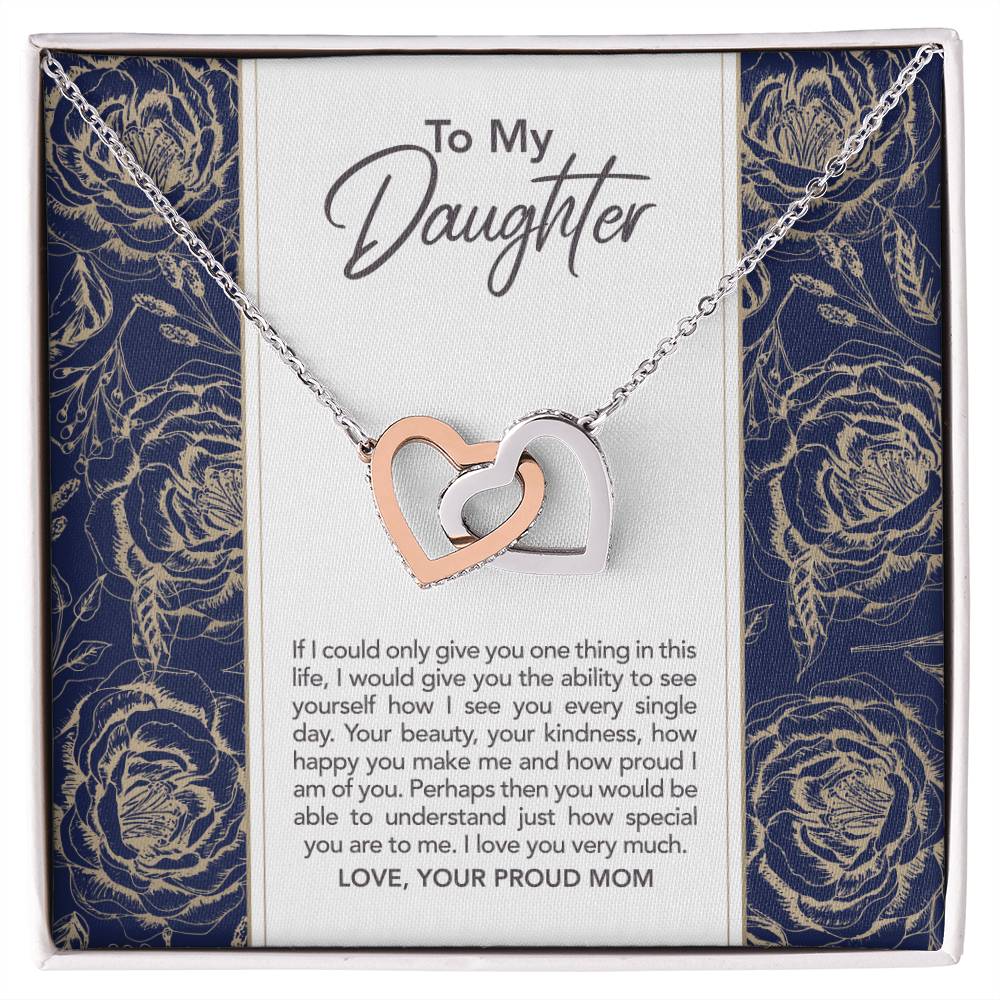 To My Dearest Daughter Proud Mom Proud Mama Mother And Daughter Gift Gift From Mother To Daughter Bond Relationship Interlocking Heart Necklace Interlocking Hearts Necklace