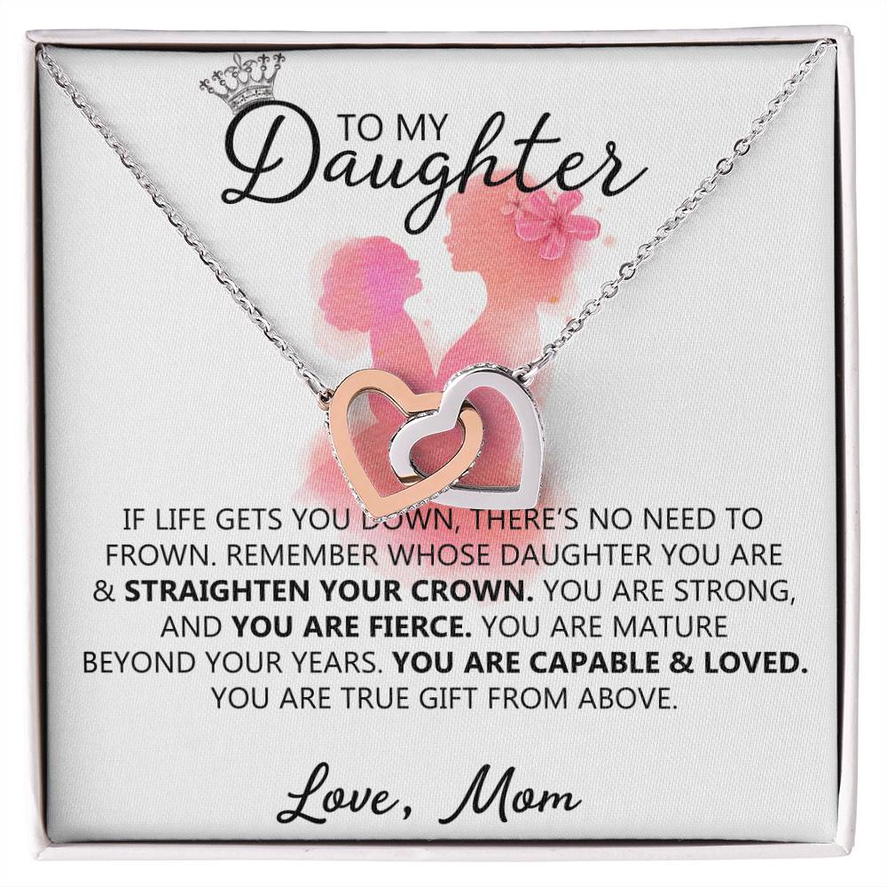 To My Daughter - Straighten Your Crown Unique Interlocking Hearts Binding Necklace Gift Set Interlocking Hearts Necklace