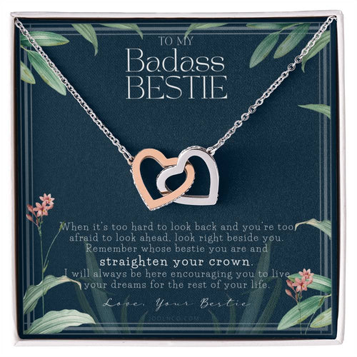 To My Badass Bestie Necklace Remember Whose Bestie You Are Straighten Your Crown Friendship Gift Friendship Necklace Touching Gift For Bestie Interlocking Hearts Necklace