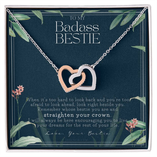 To My Badass Bestie Necklace Remember Whose Bestie You Are Straighten Your Crown Friendship Gift Friendship Necklace Touching Gift For Bestie Interlocking Hearts Necklace