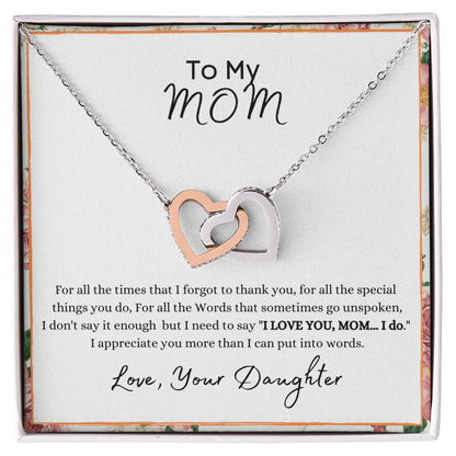 Mom - For All The Times I Forgot To Thank You - From Daughter Interlocking Hearts Necklace