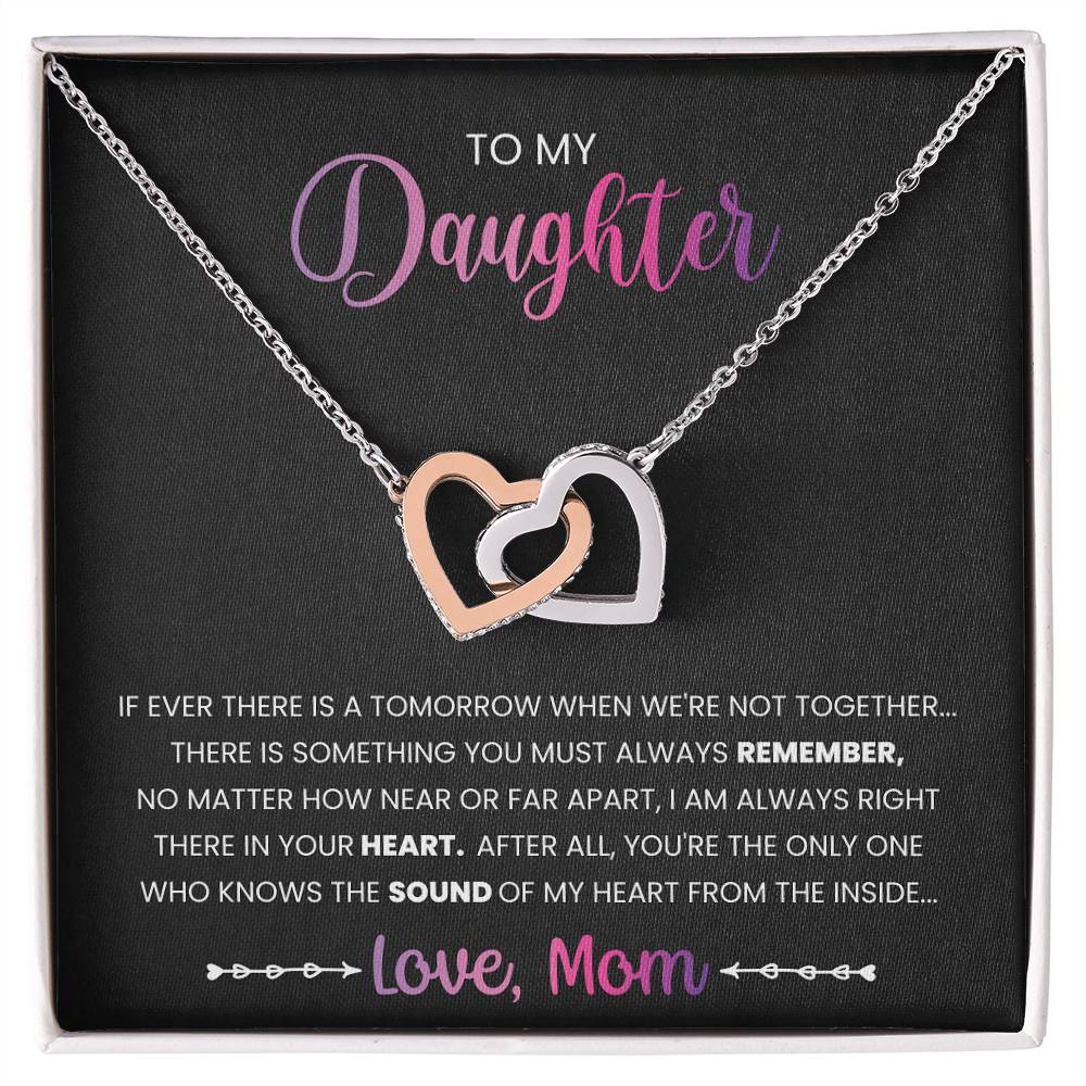 My Daughter - You Must Always Remember Interlocking Hearts Necklace