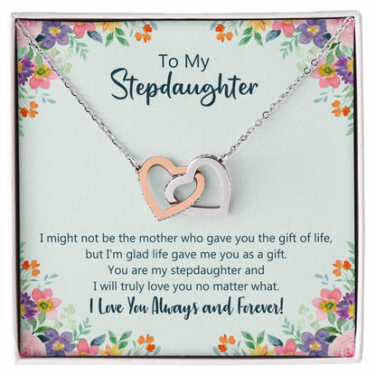 I Might Not Be The Mother Who Gave You Gift Of Life Necklace - Stepdaughter Interlocking Hearts Necklace