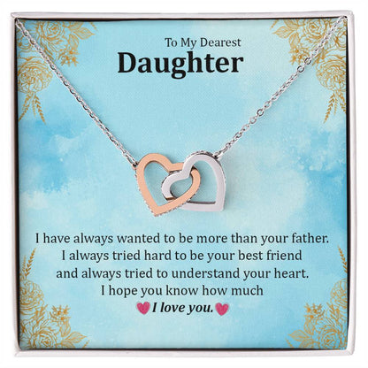 I Have Always Wanted To Be More Than Your Father Interlocking Hearts Necklace