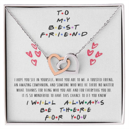 To My Best Friend - I'Ll Always Be There For You - Interlocking Necklace Interlocking Hearts Necklace