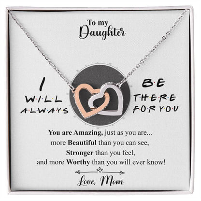 To My Daughter - I Will Always Be There For You Interlocking Hearts Necklace
