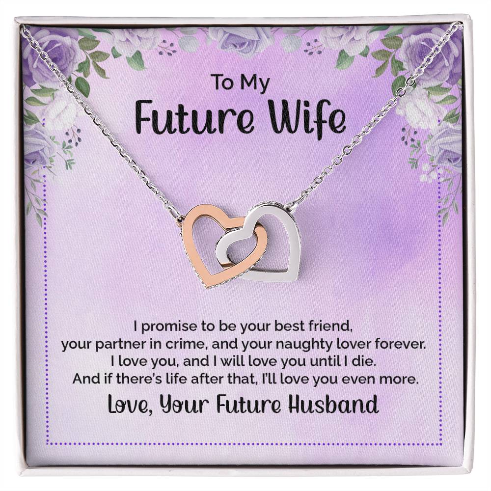 To My Future Wife - I Promise To Be Your Best Friend - Interlocking Hearts Necklace