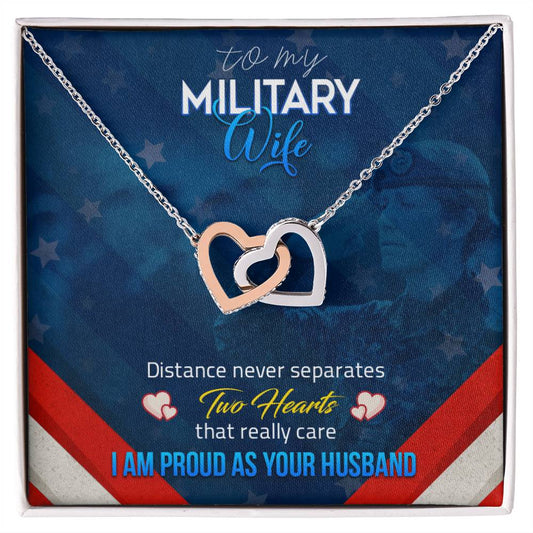 To My Military Wife - Distance Never Separatess - Necklace Interlocking Hearts Necklace