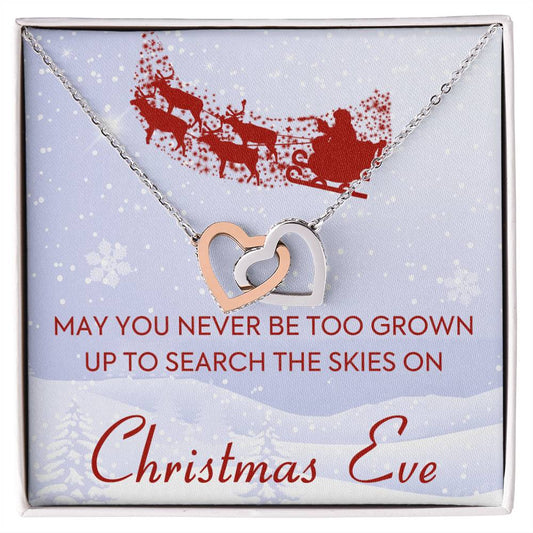 May You Never Be Too Grown Up To Search The Skies On Christmas Eve Forever Love Necklace Interlocking Hearts Necklace