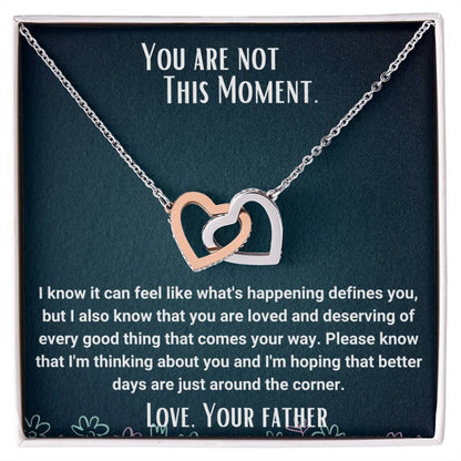 Interlocked Necklace You Are Not This Moment Encouragement Message Card Interlocking Hearts Necklace
