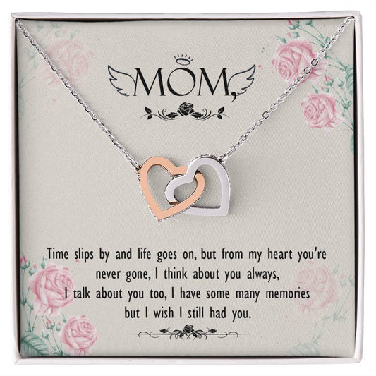 Mom - Times Slips By And Life Goes On But From My Heart You'Re Never Gone - Interlocking Heart Necklace Interlocking Hearts Necklace
