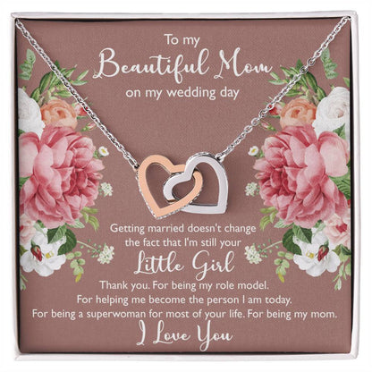 To My Beautiful Mom On My Wedding Day Interlocking Hearts Necklace