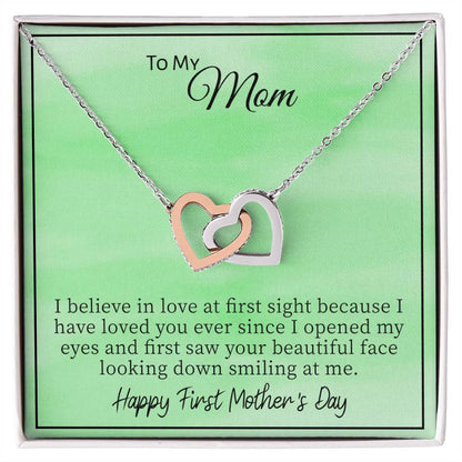 To My Mom I Believe In Love At First Sight Because I Have Loved You. Happy Mother'S Day Interlocking Hearts Necklace