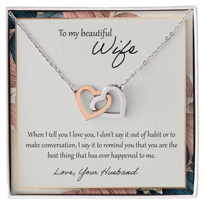 To My Beautiful Wife When I Tell You I Love You - Floral Interlocking Hearts Necklace