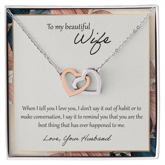 To My Beautiful Wife When I Tell You I Love You - Floral Interlocking Hearts Necklace