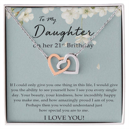 To My Daughter 21St Birthday Gift Daughter Necklace Happy Birthday Daughter Birthday Jewelry Birthday Gift For Daughter Interlocking Hearts Necklace