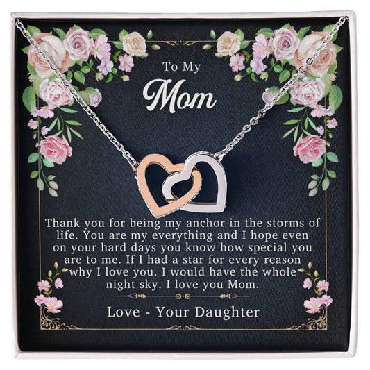 To My Mom - My Reason & Anchor - Necklace Interlocking Hearts Necklace