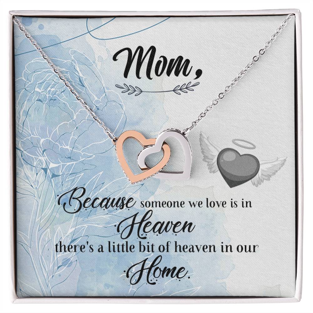 Mom Because Someone We Love - Interlocking Heart Necklace Interlocking Hearts Necklace