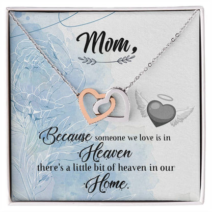 Mom Because Someone We Love - Interlocking Heart Necklace Interlocking Hearts Necklace