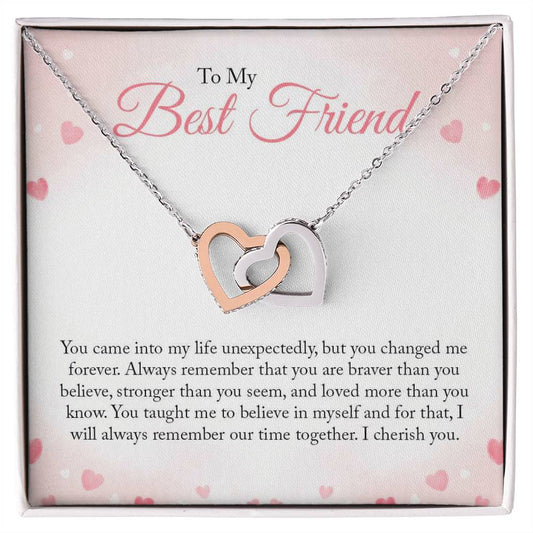 To My Best Friend - You Came Into My Life Unexpectedly - Interlocking Hearts Necklace