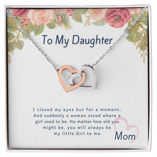 I Closed My Eyes But For A Moment - Gift For Daughter Interlocking Hearts Necklace