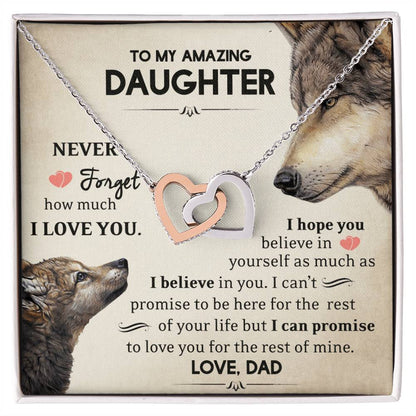 To My Amazing Daughter - Never Forget - I Love You - Love Dad Interlocking Hearts Necklace