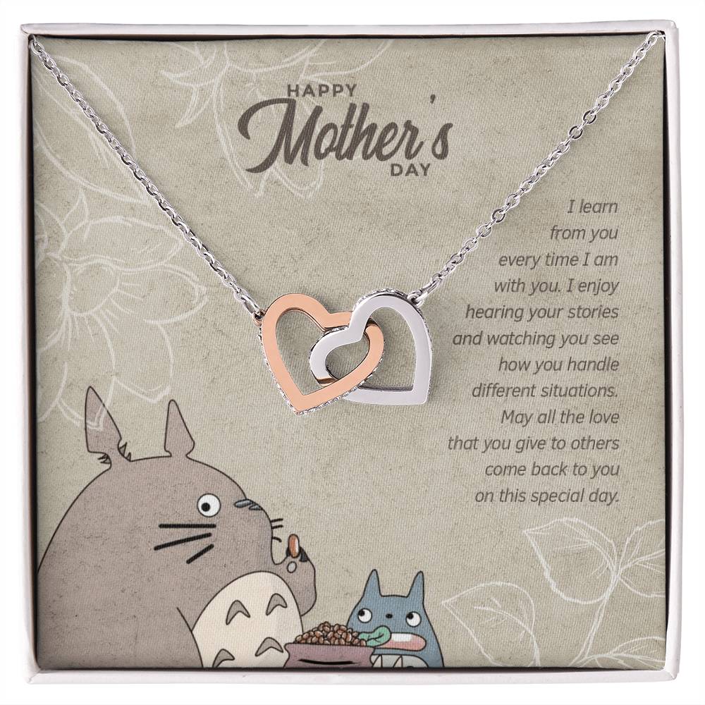 Special Edition I Learn From You Every Time I Am With You - Happy Mothers Day Interlocking Hearts Necklace