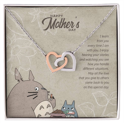Special Edition I Learn From You Every Time I Am With You - Happy Mothers Day Interlocking Hearts Necklace