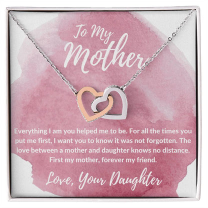 To My Mother - First My Mother Forever My Friend - Necklace Interlocking Hearts Necklace