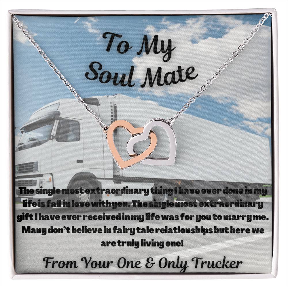 To My Soul Mate From Your One & Only Trucker Interlocking Hearts Necklace