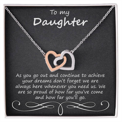 To My Daughter As You Go Out And Continue Interlocking Hearts Necklace