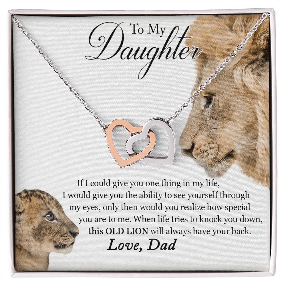 To My Daughter - This Old Lion Will Always Have Your Back Interlocking Hearts Necklace