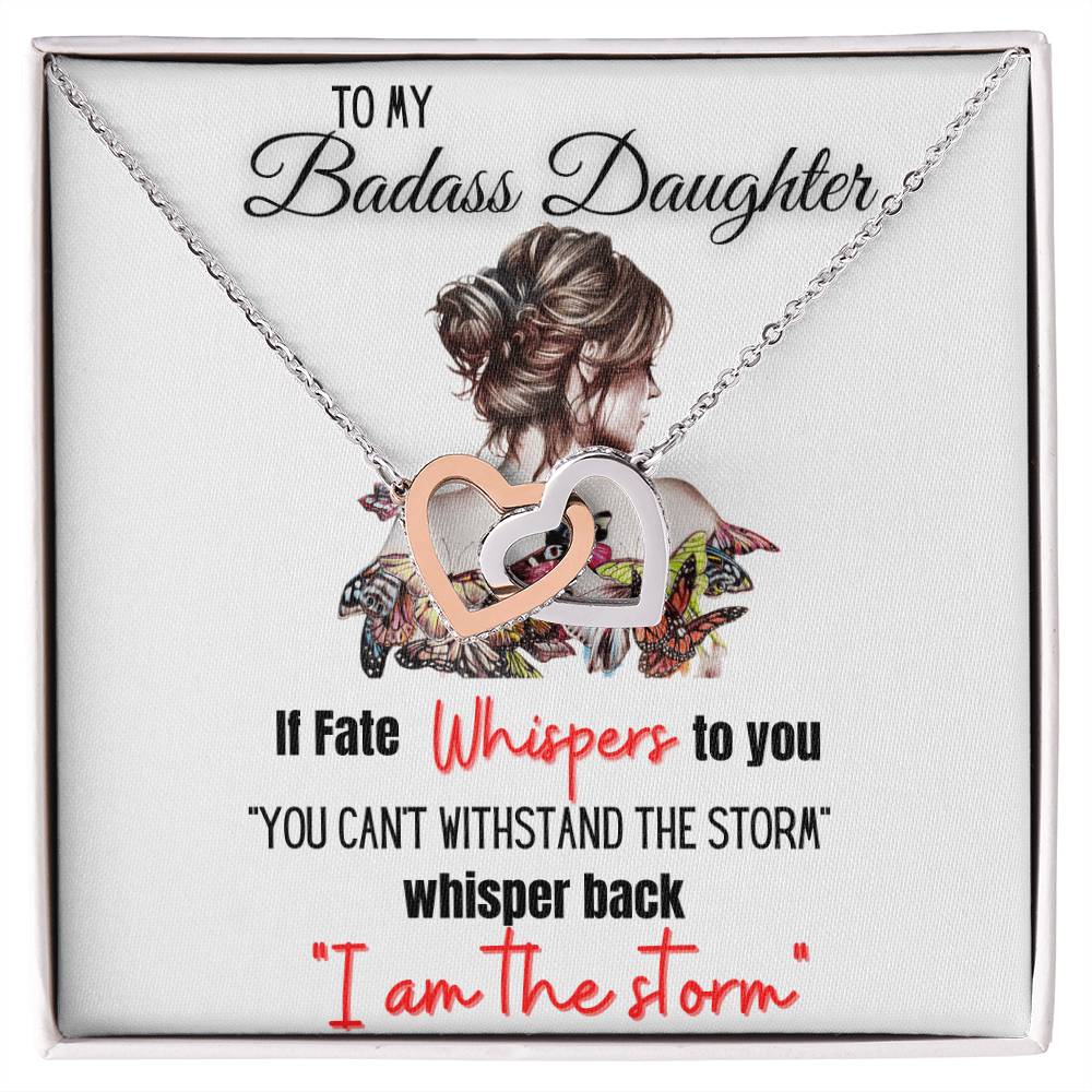 To My Badass Daughter If Fate Whispers To You Interlocking Hearts Necklace
