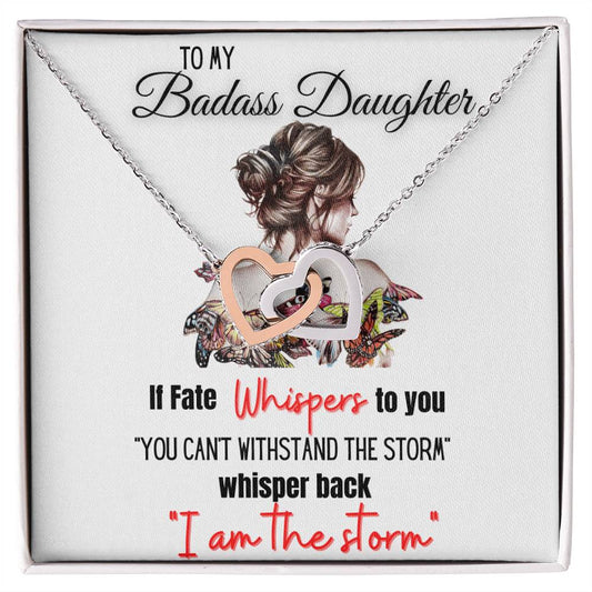 To My Badass Daughter If Fate Whispers To You Interlocking Hearts Necklace