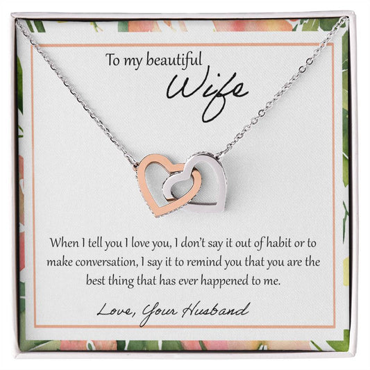 To My Beautiful Wife When I Tell You I Love You - Leaf Interlocking Hearts Necklace