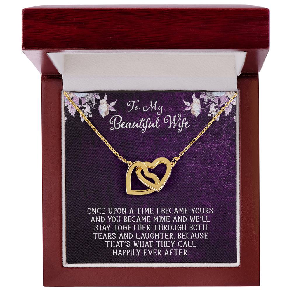 To My Dear Beautiful Wife Once Upon A Time I Became Yours Interlocking Hearts Necklace