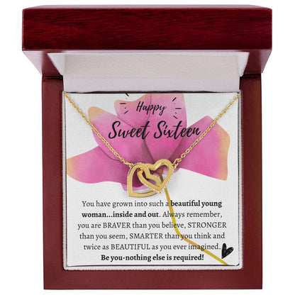 Be You - Nothing Else Is Required - Happy Sweet Sixteen! Interlocking Hearts Necklace