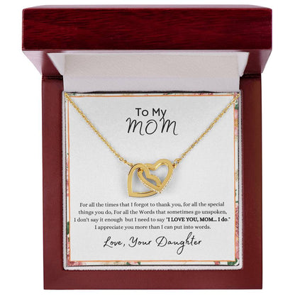 Mom - For All The Times I Forgot To Thank You - From Daughter Interlocking Hearts Necklace