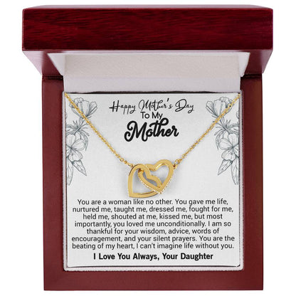 Happy Mother'S Day Mom You Are A Woman Like No Other You Gave Me Life. Interlocking Hearts Necklace