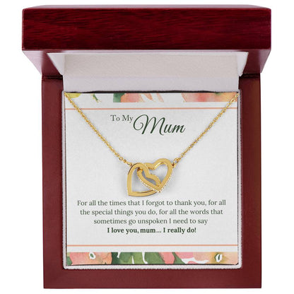 Gifts For Mum - I Love You Mum. I Really Do! Interlocking Hearts Necklace