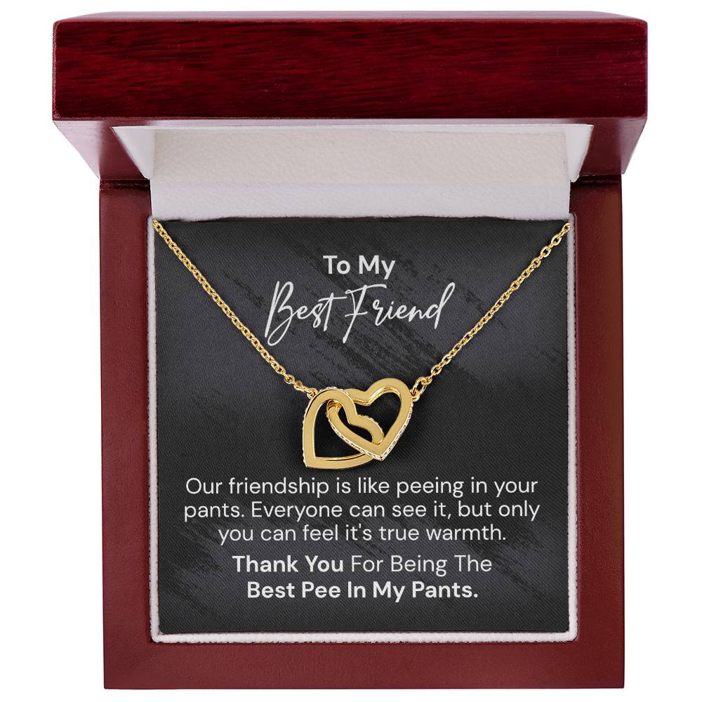 To My Best Friend - Our Friendship Is Like Peeing - Interlocking Heart Necklace Interlocking Hearts Necklace