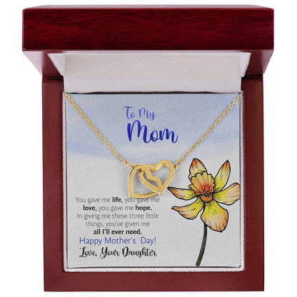 Mother'S Day From Daughter - You Gave Me Hope - Interlocking Hearts Necklace