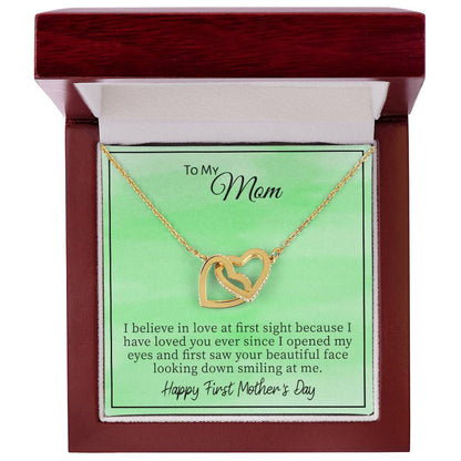 To My Mom I Believe In Love At First Sight Because I Have Loved You. Happy Mother'S Day Interlocking Hearts Necklace